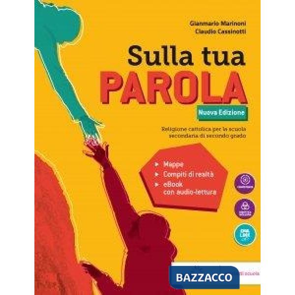 SULLA TUA PAROLA NUOVA EDIZIONE - VOLUME UNICO PER IL QUINQUENNIO - EB