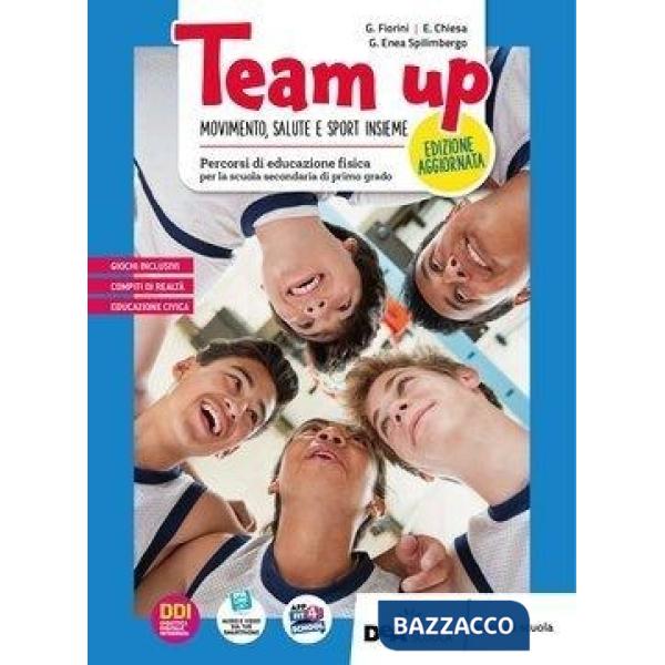 TEAM UP EDIZ. AGGIORNATA - PERCORSI DI EDUCAZIONE FISICA-VERS.EBOOK