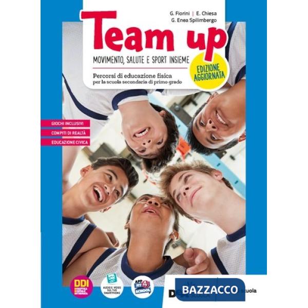 TEAM UP EDIZ. AGGIORNATA - PERCORSI DI EDUCAZIONE FISICA-VERS.EBOOK