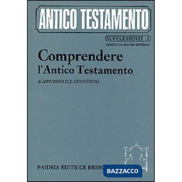 Comprendere l'Antico Testamento. Un'ermeneutica