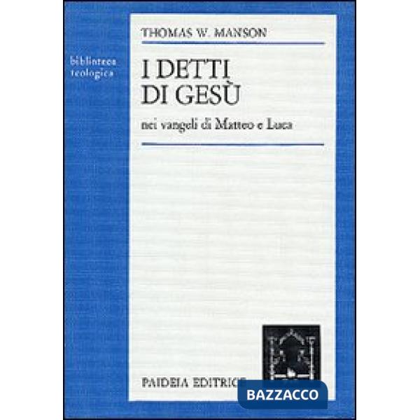 Detti di Gesù nei Vangeli di Matteo e Luca (I)