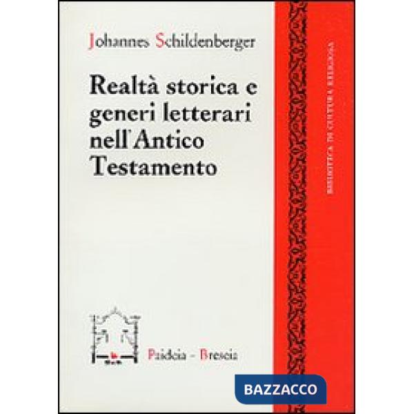 Realtà storica e generi letterari nell'Antico Testamento