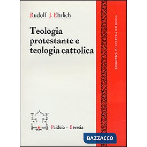 Teologia protestante e teologia cattolica