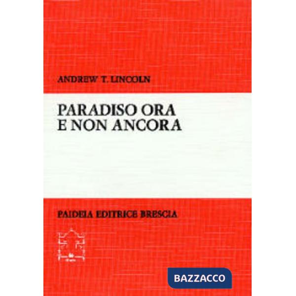 Paradiso ora e non ancora. Cielo e prospettiva escatologica nel pensiero di Paol