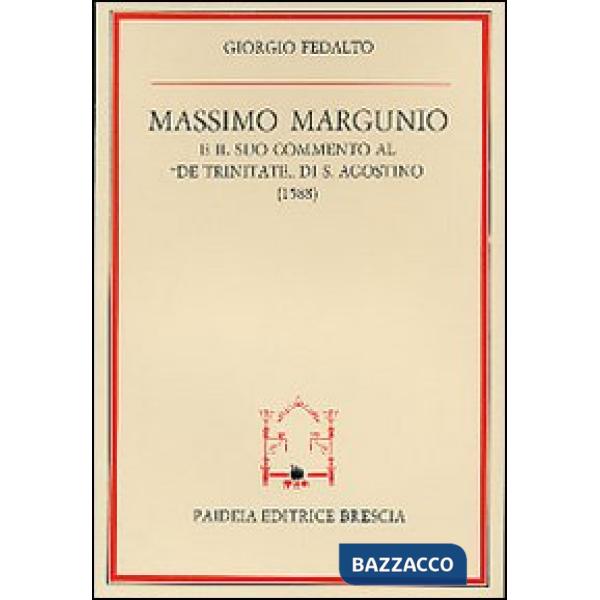 Massimo Margunio e il suo commento al «De Trinitate» di s. Agostino