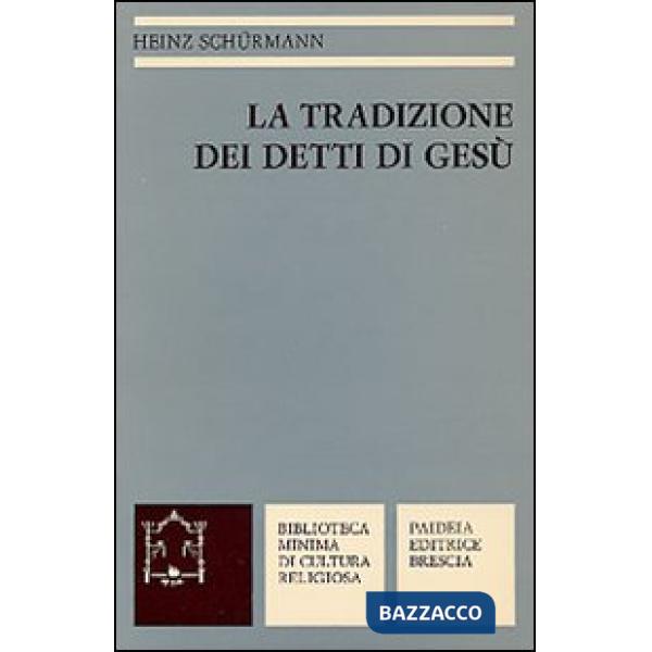 Tradizione dei detti di Gesù (La)