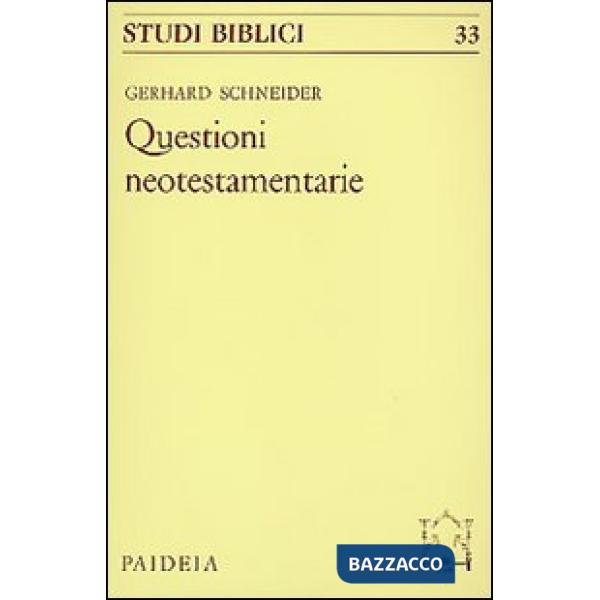 Questioni neotestamentarie (Le)