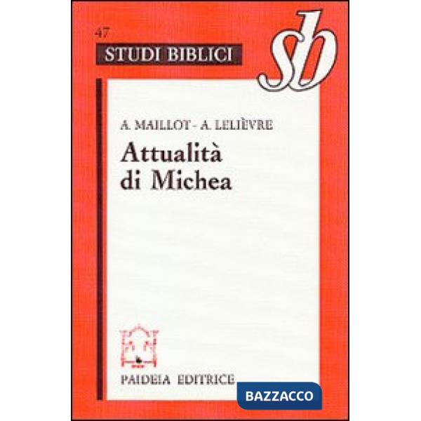 Attualità di Michea. Un grande «Profeta minore»