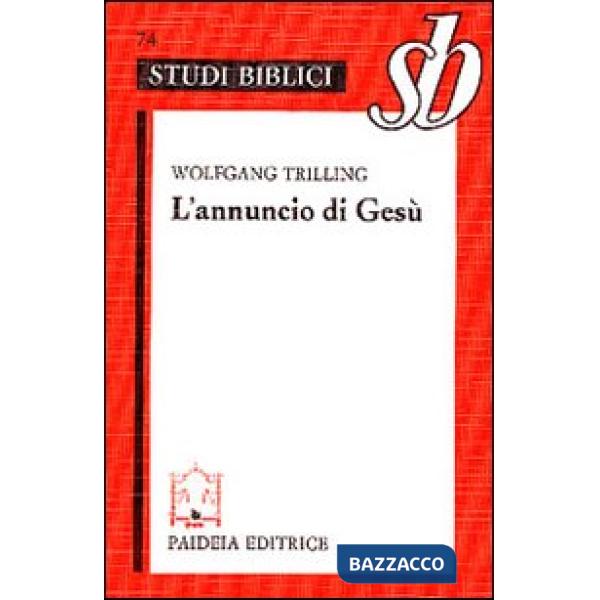 Annuncio di Gesù. Orientamenti esegetici (L')