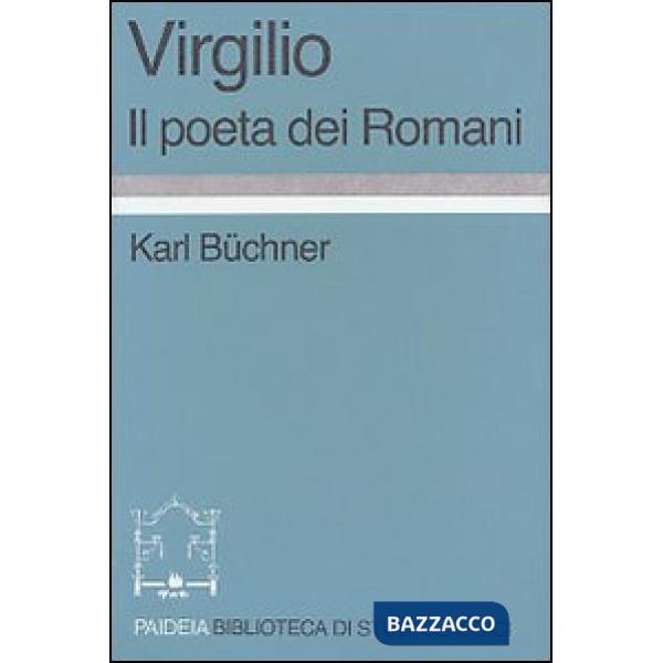 Virgilio. Il poeta dei romani