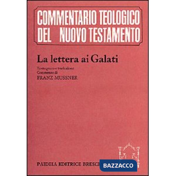 Lettera ai Galati. Testo greco a fronte (La)