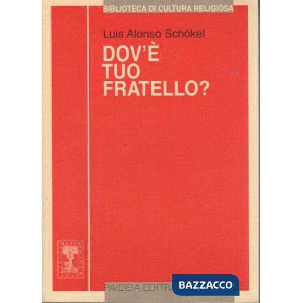 Dov'è tuo fratello? Pagine di fraternità nel libro della Genesi