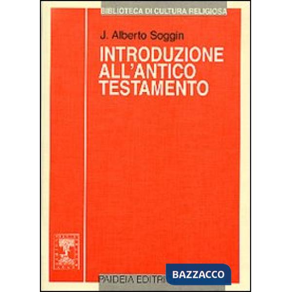 Introduzione all'Antico Testamento. Dalle origini alla chiusura del canone alessandrino