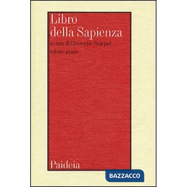 Libro della Sapienza. Testo, traduzione, introduzione e commento. Vol. 1
