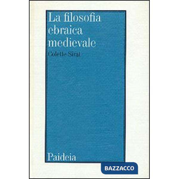 Filosofia ebraica medievale secondo i testi editi e inediti (La)