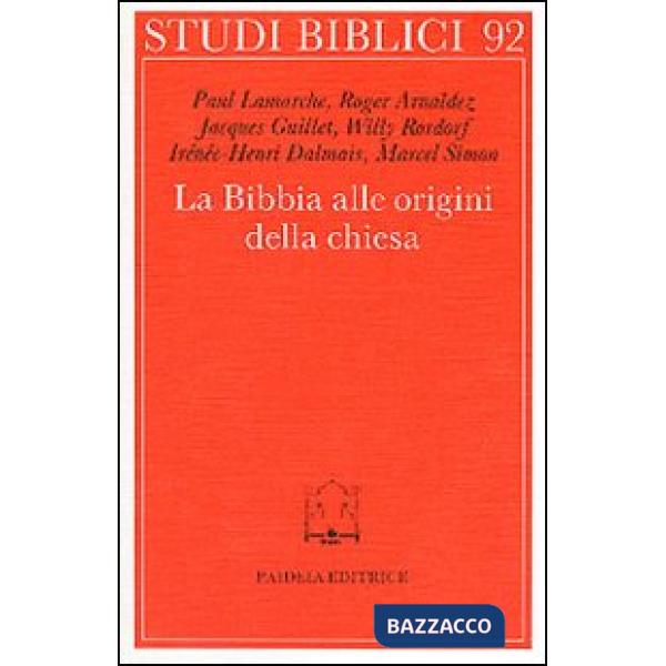 Bibbia alle origini della Chiesa (La)