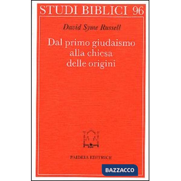 Dal primo giudaismo alla Chiesa delle origini