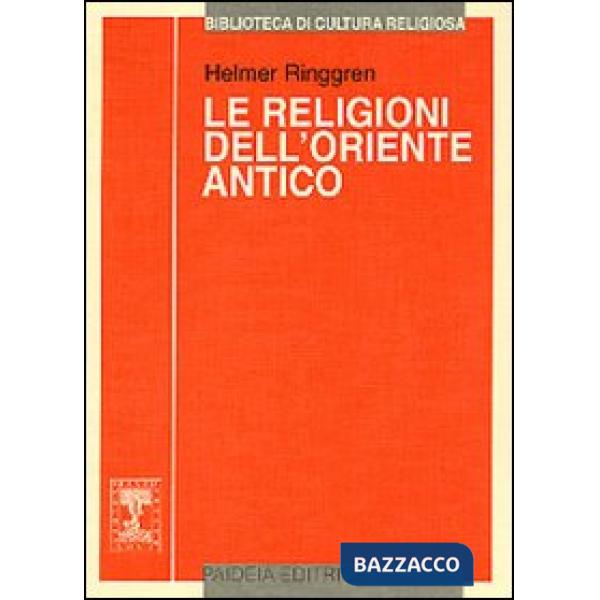 Religioni dell'Oriente antico (Le)