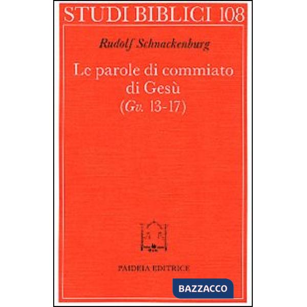 Parole di commiato di Gesù (Gv. 13-17) (Le)