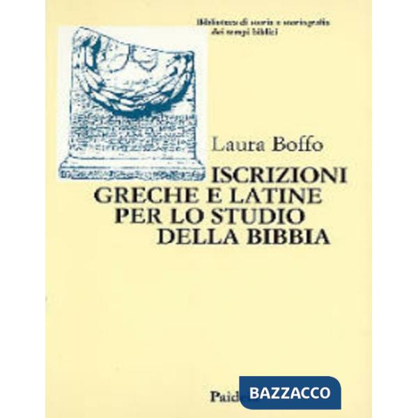 Iscrizioni greche e latine per lo studio della Bibbia