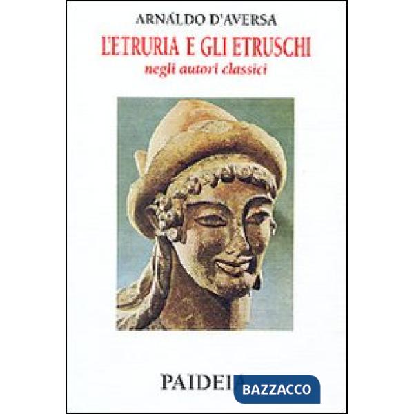 Etruria e gli etruschi negli autori classici (L')
