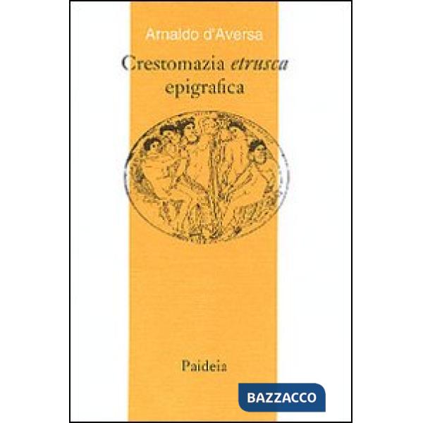 Crestomazia etrusca epigrafica