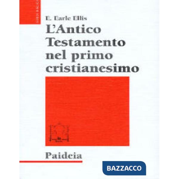 Antico Testamento nel primo cristianesimo. Canone e interpretazione alla luce de