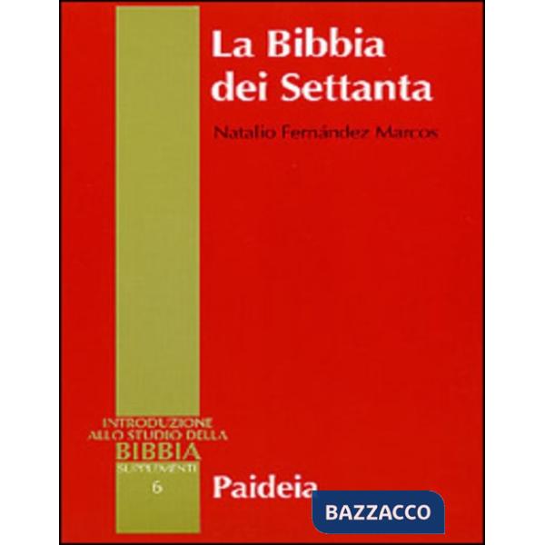 Bibbia dei Settanta. Introduzione alle versioni greche della Bibbia (La)