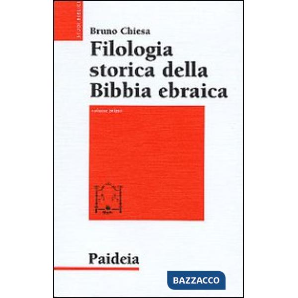 Filologia storica della Bibbia ebraica. Vol. 1: Da Origene al Medioevo