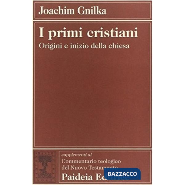 Primi cristiani. Origini e inizio della Chiesa (I)