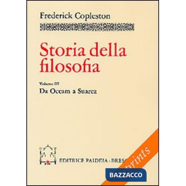 Storia della filosofia. Vol. 3: Da Occam a Suárez