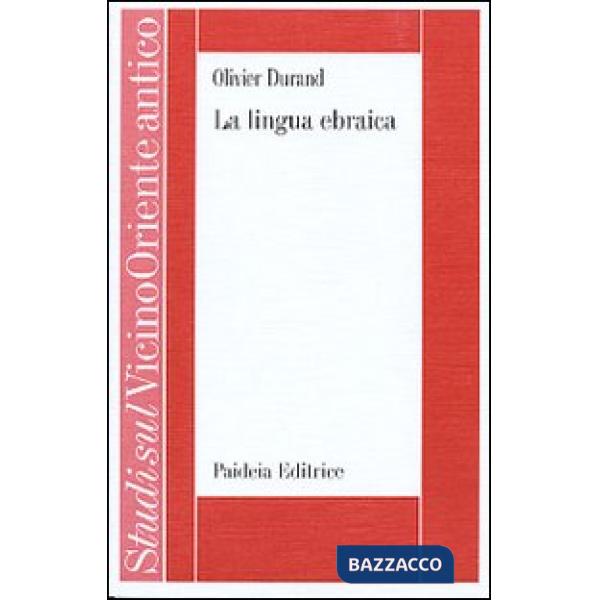 Lingua ebraica. Profilo storico-strutturale (La)