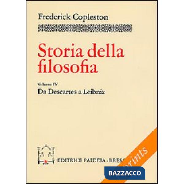Storia della filosofia. Vol. 4: Da Descartes a Leibniz