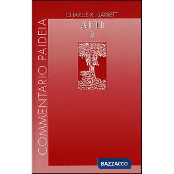 Atti degli Apostoli. Vol. 1: Prolegomeni. Commento ai capp. 1-14