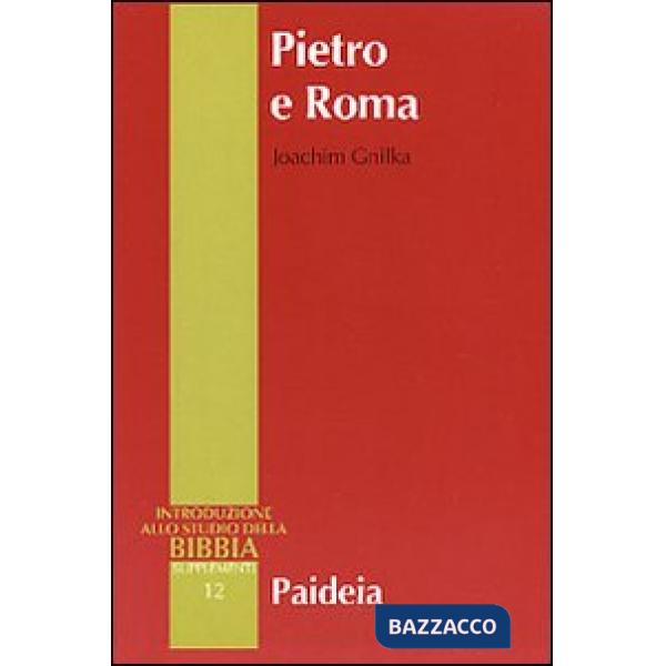Pietro e Roma. La figura di Pietro nei primi due secoli
