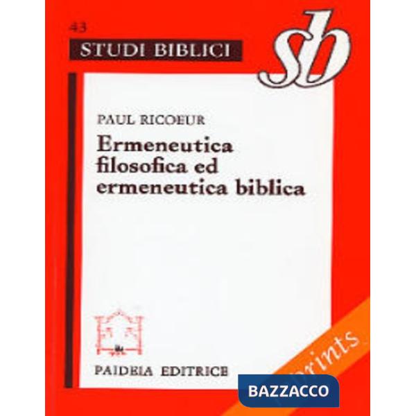 Ermeneutica filosofica ed ermeneutica biblica