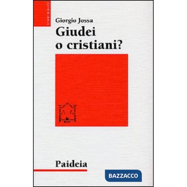 Giudei o cristiani? I seguaci di Gesù in cerca di una propria identità
