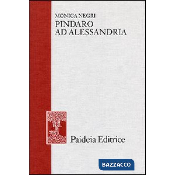 Pindaro ad Alessandria. Le edizioni e gli editori