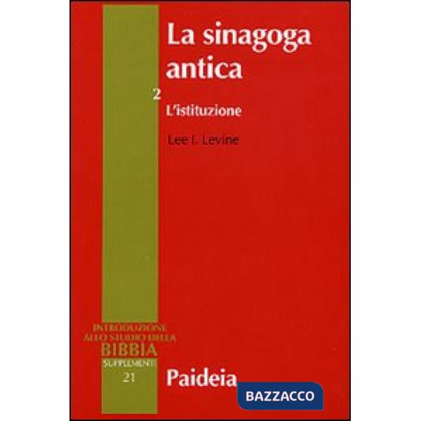 Sinagoga antica (La). Vol. 2: L'istituzione