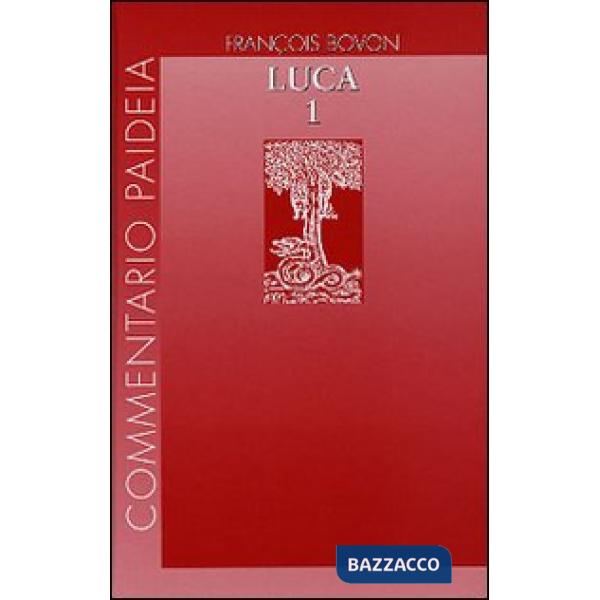 Vangelo di Luca. Vol. 1: Introduzione. Commento a 1,1-9,50