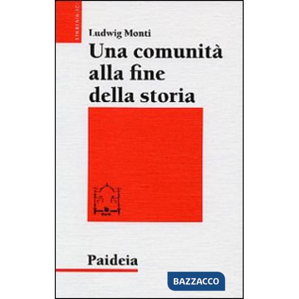 Comunità alla fine della storia. Messia e messianismo a Qumran (Una)