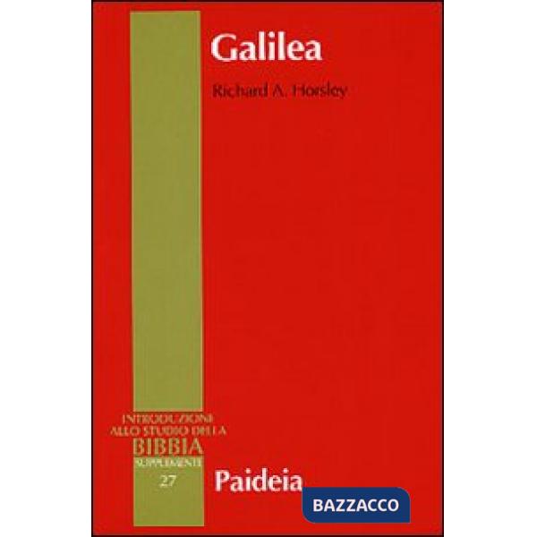 Galilea. Storia, politica, popolazione