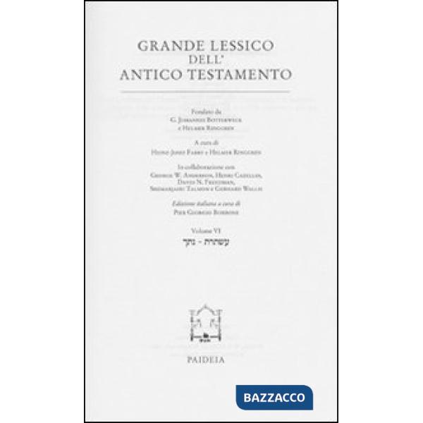 Grande lessico dell'Antico Testamento. Vol. 6: Natak-Astoret