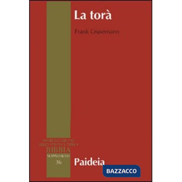 Torà. Teologia e storia sociale della legge nell'Antico Testamento (La)