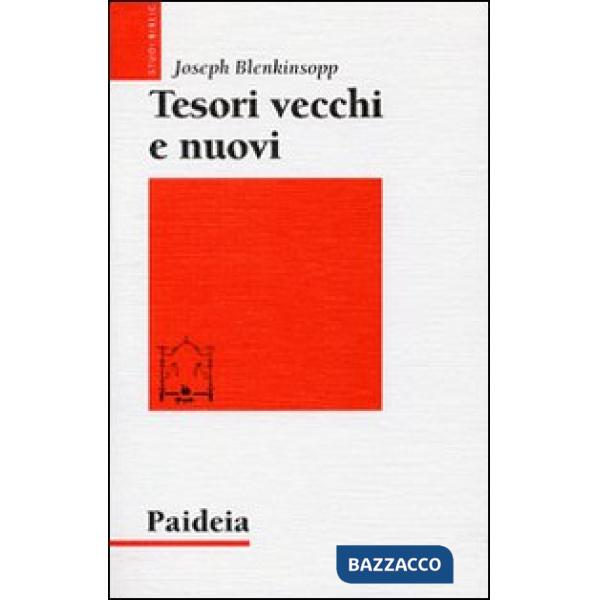 Tesori vecchi e nuovi. Saggi sulla teologia del Pentateuco