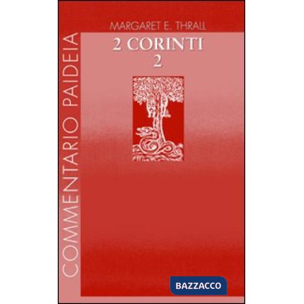 Seconda Lettera ai corinti. Vol. 2: Commento ai capp. 8-13
