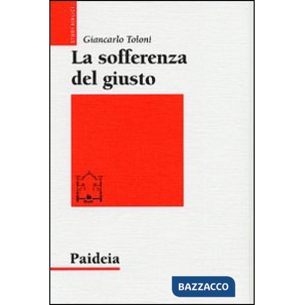 Sofferenza del giusto. Giobbe e Tobia a confronto (La)