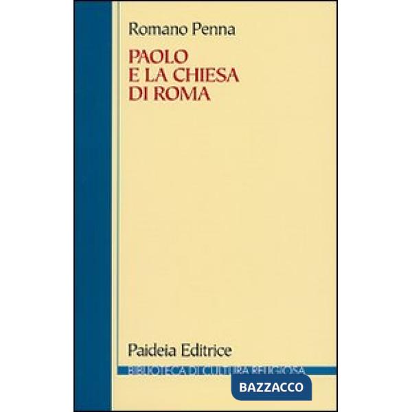 Paolo e la Chiesa di Roma