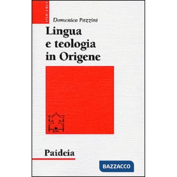 Lingua e teologia in Origene. Il commento a Giovanni