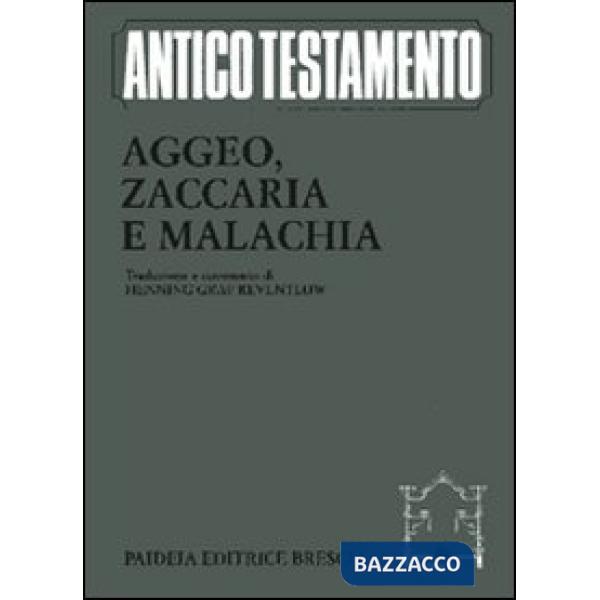 Aggeo, Zaccaria, Malachia